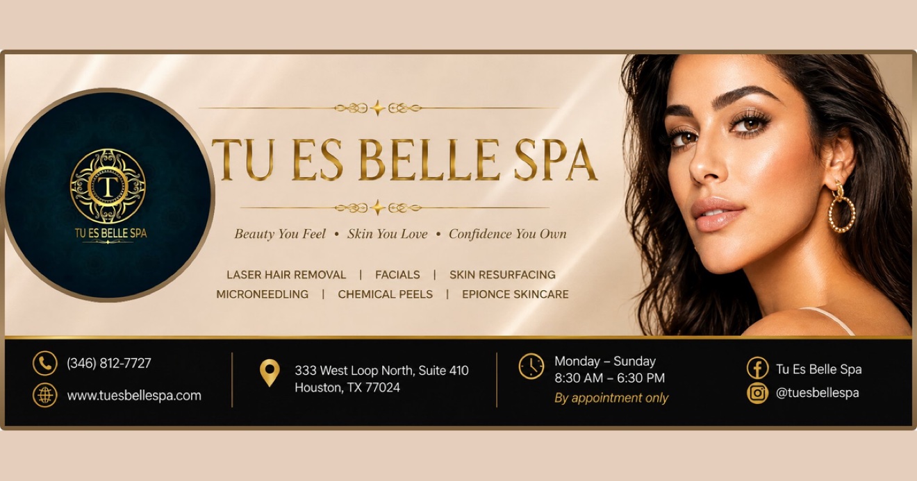 Tu Es Belle Spa — Beauty You Feel, Skin You Love, Confidence You Own. Laser hair removal, facials, skin resurfacing, microneedling, chemical peels, Epionce skincare. 333 West Loop North, Suite 410, Houston, TX 77024. (346) 812-7727.